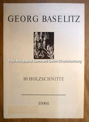 Bild des Verkufers fr Georg Baselitz. 16 Holzschnitte (Ausstellungseinladung) zum Verkauf von Antiquariat Bernhard