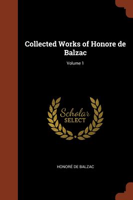 Seller image for Collected Works of Honore de Balzac (Paperback or Softback) for sale by BargainBookStores