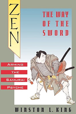 Imagen del vendedor de Zen and the Way of the Sword: Arming the Samurai Psyche (Paperback or Softback) a la venta por BargainBookStores