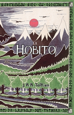 Seller image for La Hobito, A, Tien Kaj Reen: The Hobbit in Esperanto (Paperback or Softback) for sale by BargainBookStores