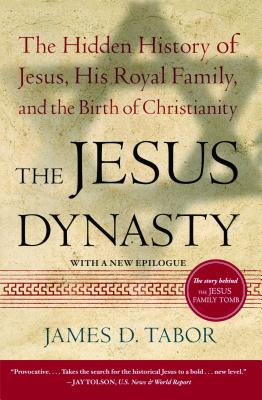 Image du vendeur pour The Jesus Dynasty: The Hidden History of Jesus, His Royal Family, and the Birth of Christianity (Paperback or Softback) mis en vente par BargainBookStores