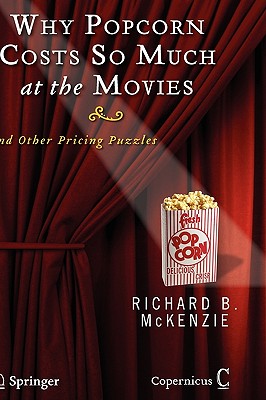 Seller image for Why Popcorn Costs So Much at the Movies: And Other Pricing Puzzles (Hardback or Cased Book) for sale by BargainBookStores
