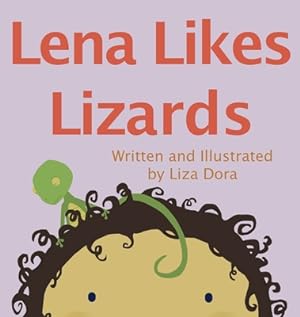 Seller image for Lena Likes Lizards (Hardback or Cased Book) for sale by BargainBookStores