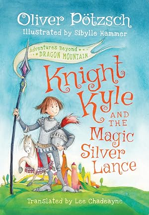 Imagen del vendedor de Knight Kyle And The Magic Silver Lance (Hardcover) a la venta por BargainBookStores