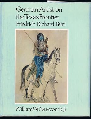 Seller image for GERMAN ARTIST ON THE TEXAS FRONTIER: Friedrich Richard Petri for sale by Chaucer Bookshop ABA ILAB