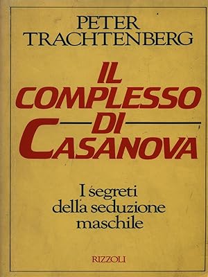 Bild des Verkufers fr Il complesso di Casanova zum Verkauf von Librodifaccia