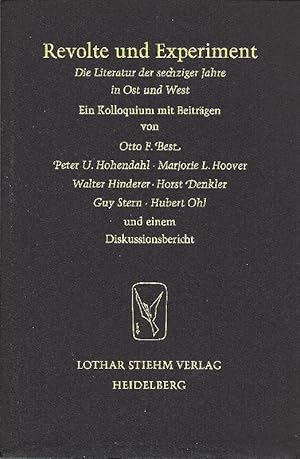 Imagen del vendedor de Revolte und Experiment die Literatur d. sechziger Jahre in Ost u. West a la venta por Antiquariat Lcke, Einzelunternehmung