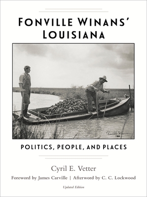 Image du vendeur pour Fonville Winans' Louisiana: Politics, People, and Places (Hardback or Cased Book) mis en vente par BargainBookStores