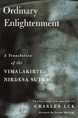 Image du vendeur pour Ordinary Enlightenment: A Translation of the Vimalakirti Nirdesa (Paperback or Softback) mis en vente par BargainBookStores