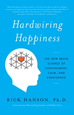 Seller image for Hardwiring Happiness: The New Brain Science of Contentment, Calm, and Confidence (Paperback or Softback) for sale by BargainBookStores