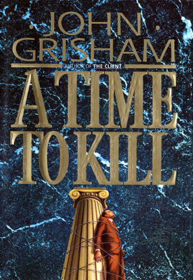 Seller image for A Time to Kill (Hardback or Cased Book) for sale by BargainBookStores