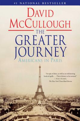 Bild des Verkufers fr The Greater Journey: Americans in Paris (Paperback or Softback) zum Verkauf von BargainBookStores