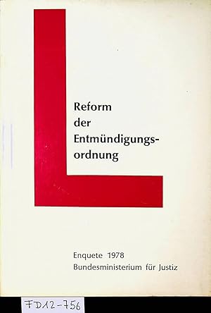 Enquete über die Reform der Entmündigungsordnung : abgehalten am 5. Juni 1978 im Bundesministeriu...