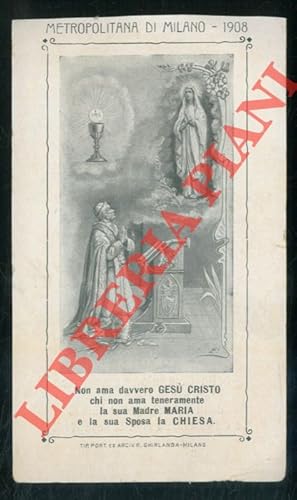 Metropolitana di Milano. 1908. Madonna di Lourdes, Papa Pio X, Eucarestia.