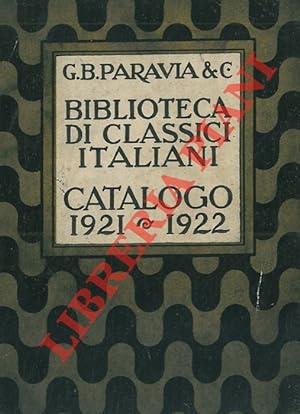 Biblioteca di classici italiani. Catalogo 1921 - 1922.