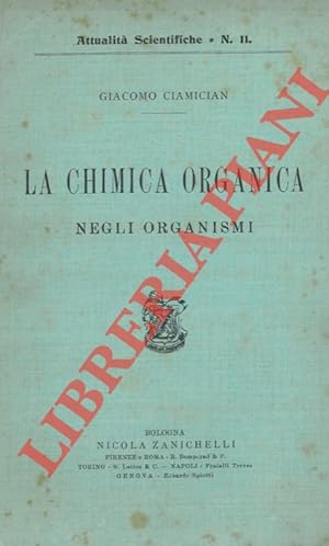 La chimica organica negli organismi.