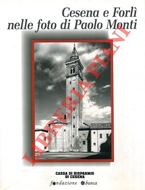 Immagine del venditore per Cesena e Forl nelle foto di Paolo Monti. venduto da Libreria Piani