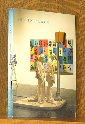 Seller image for ART IN PLACE, FIFTEEN YEARS OF ACQUISITIONS for sale by Andre Strong Bookseller