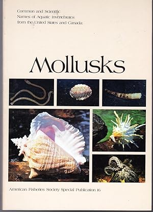 Seller image for Common Scientific Names of Aquatic Invertebrates from the United States and Canada: Mollusks (American Fisheries Society Special Publication #16) for sale by Dorley House Books, Inc.