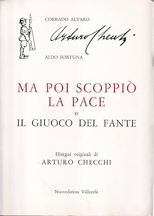 Seller image for Ma poi scoppi la Pace o il Giuoco del fante for sale by Il Salvalibro s.n.c. di Moscati Giovanni