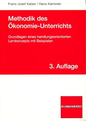 Bild des Verkufers fr Methodik des konomie-Unterrichts : Grundlagen eines handlungsorientierten Lernkonzepts mit Beispielen. zum Verkauf von TF-Versandhandel - Preise inkl. MwSt.