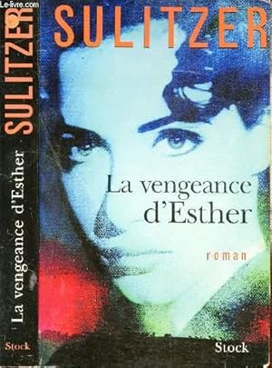 Image du vendeur pour LA VENGEANCE D'ESTHER mis en vente par Le-Livre