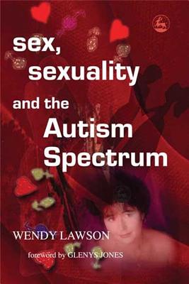 Seller image for Sex, Sexuality and the Autism Spectrum (Paperback or Softback) for sale by BargainBookStores