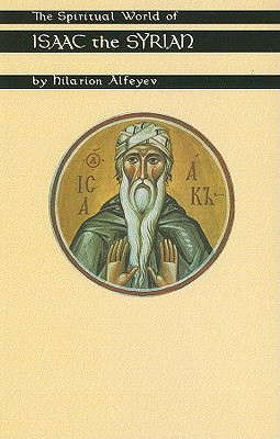 Seller image for The Spiritual World of Isaac the Syrian (Paperback or Softback) for sale by BargainBookStores
