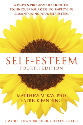 Seller image for Self-Esteem: A Proven Program of Cognitive Techniques for Assessing, Improving, and Maintaining Your Self-Esteem (Paperback or Softback) for sale by BargainBookStores