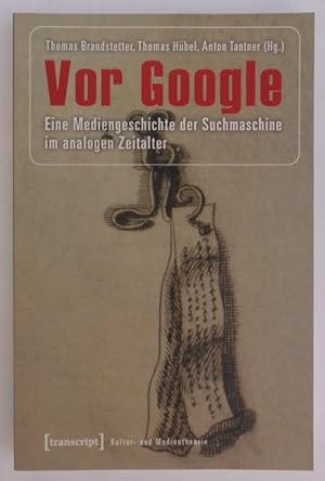Immagine del venditore per Vor Google. Eine Mediengeschichte der Suchmaschine im analogen Zeitalter. Mit Abb. venduto da Der Buchfreund
