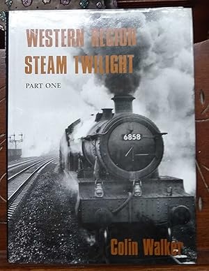 Western Region Steam Twilight Part One