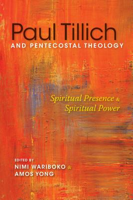 Image du vendeur pour Paul Tillich and Pentecostal Theology: Spiritual Presence and Spiritual Power (Paperback or Softback) mis en vente par BargainBookStores