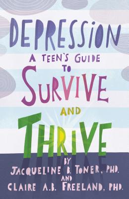 Bild des Verkufers fr Depression: A Teen's Guide to Survive and Thrive (Paperback or Softback) zum Verkauf von BargainBookStores