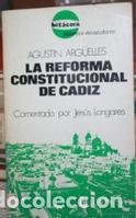 Imagen del vendedor de La Reforma Constitucional de Cdiz (Agustn Argelles) a la venta por Grupo Letras