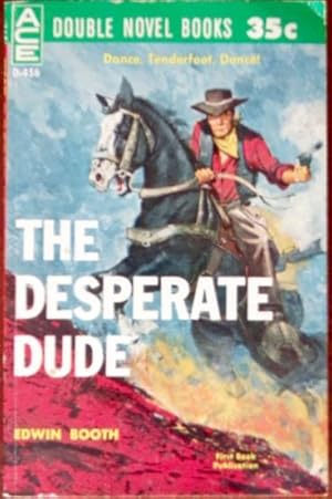 The Desperate Dude & Danger Trail