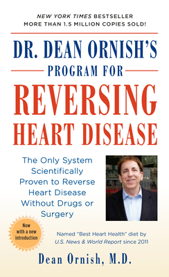 Imagen del vendedor de Dr. Dean Ornish's Program for Reversing Heart Disease: The Only System Scientifically Proven to Reverse Heart Disease Without Drugs or Surgery (Paperback or Softback) a la venta por BargainBookStores