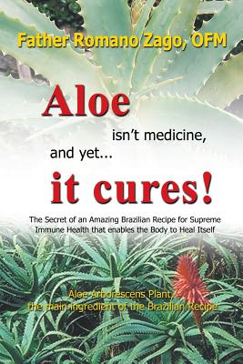 Seller image for Aloe Isn't Medicine and Yet. It Cures! (Paperback or Softback) for sale by BargainBookStores