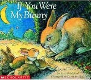 Imagen del vendedor de If You Were My Bunny (Board Book) a la venta por BargainBookStores