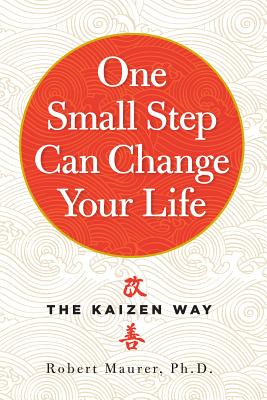 Imagen del vendedor de One Small Step Can Change Your Life: The Kaizen Way (Paperback or Softback) a la venta por BargainBookStores