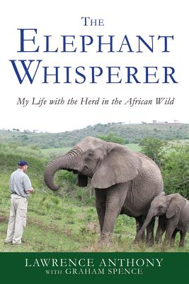 Imagen del vendedor de The Elephant Whisperer: My Life with the Herd in the African Wild (Paperback or Softback) a la venta por BargainBookStores