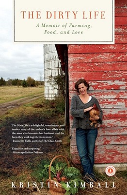 Image du vendeur pour The Dirty Life: A Memoir of Farming, Food, and Love (Paperback or Softback) mis en vente par BargainBookStores