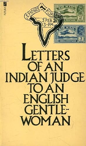 Bild des Verkufers fr LETTERS OF AN INDIAN JUDGE TO AN ENGLISH GENTLEWOMAN zum Verkauf von Le-Livre
