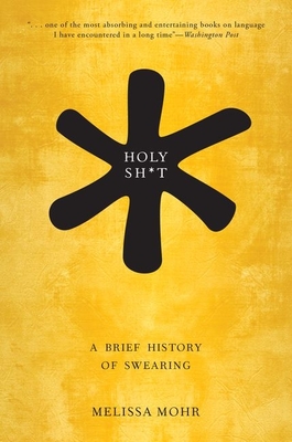 Seller image for Holy Sh*t: A Brief History of Swearing (Paperback or Softback) for sale by BargainBookStores