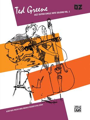 Seller image for Ted Greene -- Jazz Guitar Single Note Soloing, Vol 1 (Paperback or Softback) for sale by BargainBookStores