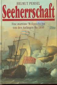 Bild des Verkufers fr Seeherrschaft Eine maritime Weltgeschichte von den Anfngen bis 1850 Band 1 zum Verkauf von der buecherjaeger antiquarischer Buchandel & Bchersuchdienst