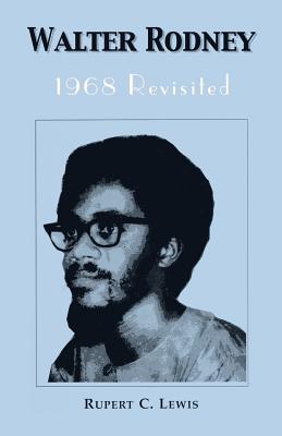 Immagine del venditore per Walter Rodney: 1968 Revisited (Paperback or Softback) venduto da BargainBookStores