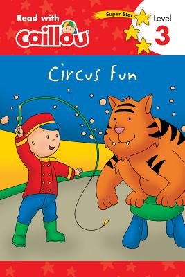 Bild des Verkufers fr Caillou, Circus Fun: Read with Caillou, Level 3 (Paperback or Softback) zum Verkauf von BargainBookStores