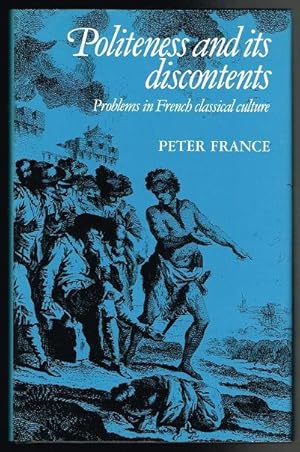 Politeness and its Discontents: Problems in French Classical Culture (Cambridge Studies in French)