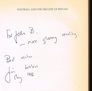 Football and the Decline of Britain (SIGNED FIRST EDITION)