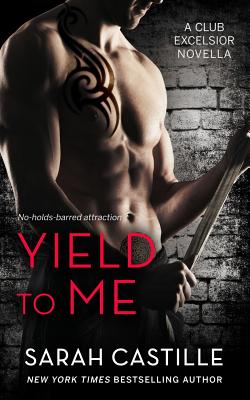 Seller image for Yield to Me: Club Excelsior, #1 (Paperback or Softback) for sale by BargainBookStores